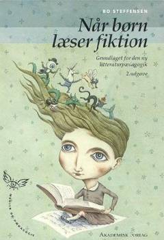 Når børn læser fiktion : grundlaget for den ny litteraturpædagogik