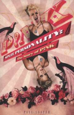 Split personality : the story of Pink