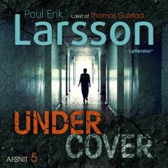 Undercover. Afsnit 5