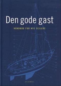 Den gode gast : håndbog for nye sejlere