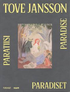 Tove Jansson - paratiisi, paradiset, paradise