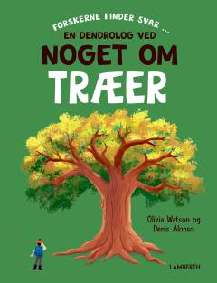 En dendrolog ved noget om træer