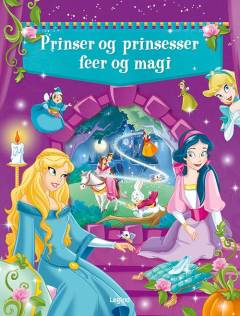 Prinser og prinsesser, feer og magi