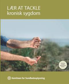 Lær at tackle kronisk sygdom