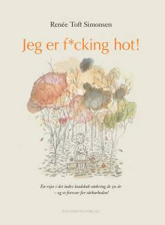 Jeg er f*cking hot!