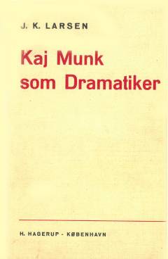 Kaj Munk som Dramatiker