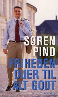 Friheden duer til alt godt