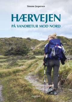 Hærvejen : på vandretur mod nord
