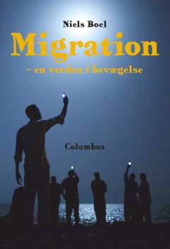 Migration : en verden i bevægelse