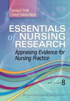 Essentials of nursing research : appraising evidence for nursing practice