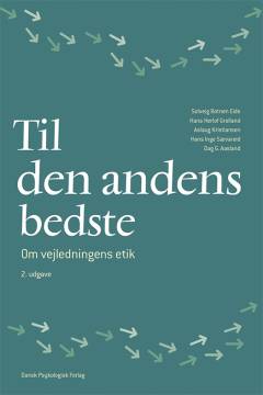 Til den andens bedste : om vejledningens etik