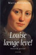 Louise længe leve