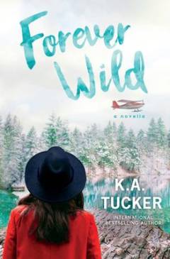 Forever wild : a novella