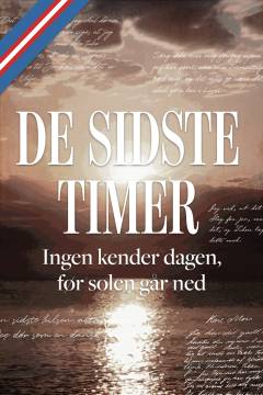 De sidste timer : ingen kender dagen, før solen er gået ned