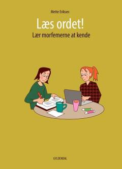 Læs ordet! : lær morfemerne at kende