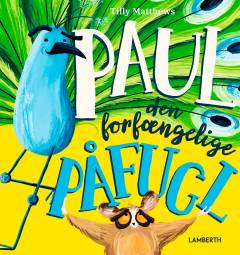 Paul den forfængelige påfugl