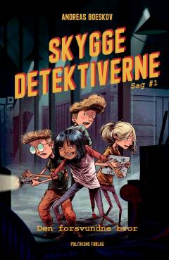 Skyggedetektiverne - den forsvundne bror