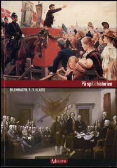 Indblik og udsyn : på spil i historien : dilemmaspil 7.-9. klasse