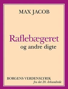 Raflebægeret og andre digte