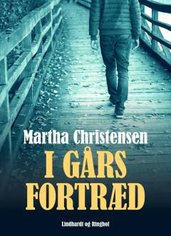 I gårs fortræd