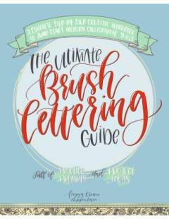 The ultimative brush lettering guide
