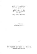 Stadtarmut in Bordeaux 1525-1675 : Alltag, Politik, Mentalitäten
