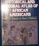 The historical and cultural atlas of African Americans