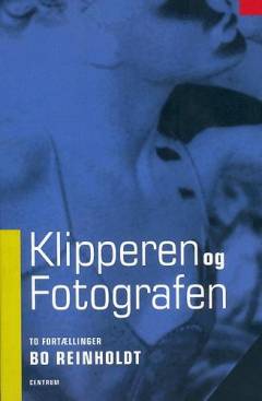 Klipperen og Fotografen : to fortællinger