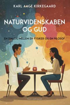 Naturvidenskaben og Gud : en dialog mellem en fysiker og en filosof