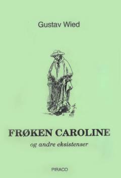 Frøken Caroline og andre eksistenser