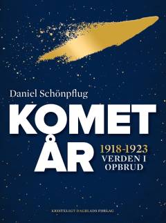 Kometår : 1918-1923 - verden i opbrud