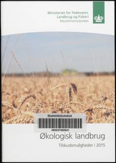 Økologisk landbrug : tilskudsmuligheder i 2015