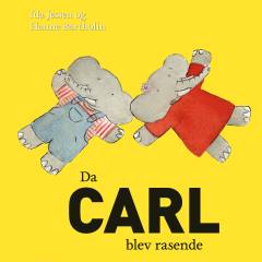 Da Carl blev rasende