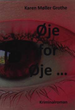 Øje for øje : kriminalroman