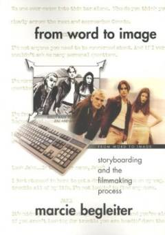 From word to image : storyboarding and the filmmaking process