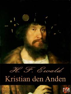 Kristian den Anden. : historisk Roman