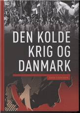 Den kolde krig og Danmark : Gads leksikon