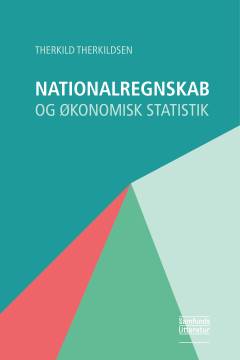Nationalregnskab og økonomisk statistik : økonomisk velfærd som den belyses i officiel statistik