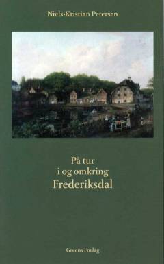 På tur i og omkring Frederiksdal