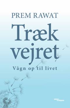 Træk vejret : vågn op til livet