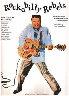 Rockabilly rebels : note for note guitar tablature transcriptions : for 1 stemme og guitar med becifring