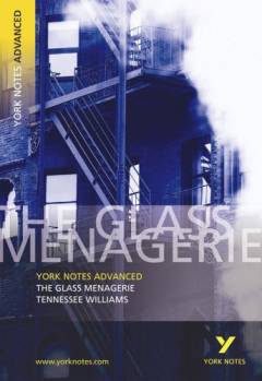The glass menagerie : Tennessee Williams