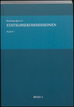 Beretning afgivet af Statsløsekommissionen. Bind 4 : Kapitel 7 : perioden fra den 5. august 2008 til den 23. februar 2009