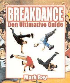 Breakdance : den ultimative guide