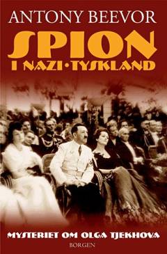 Spion i Nazi-Tyskland : mysteriet om Olga Tjekhova
