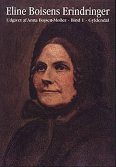Eline Boisens erindringer. Bind 2