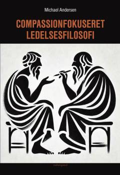 Compassionfokuseret ledelsesfilosofi