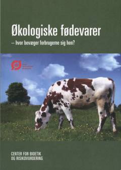 Økologiske fødevarer : hvor bevæger forbrugerne sig hen?