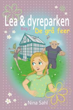 Lea & dyreparken - de grå feer