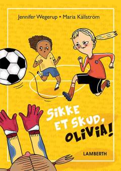 Sikke et skud, Olivia!